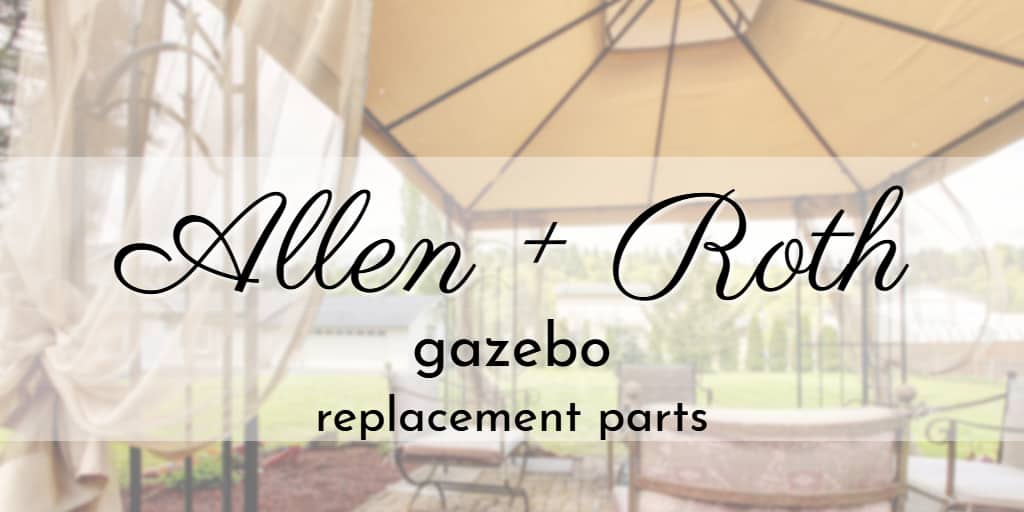 Allen Roth Gazebo Replacement Parts