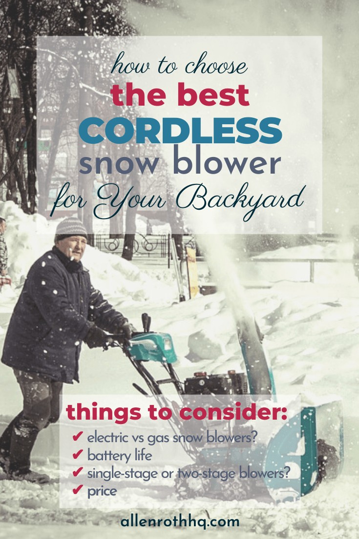 How to choose the best cordless snow blower