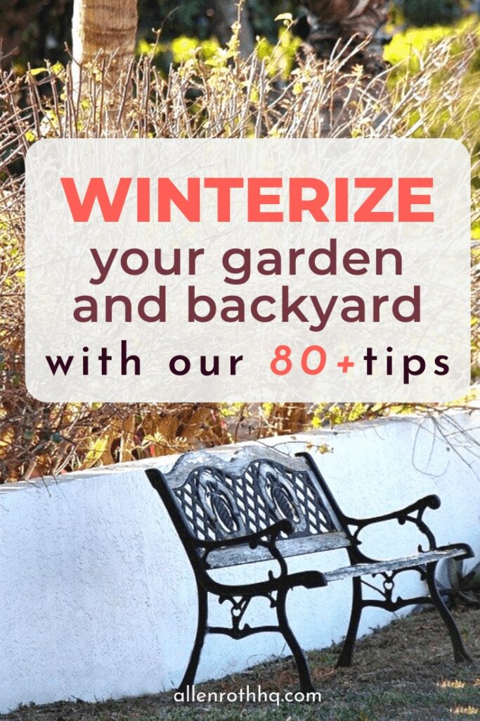 Winterize your garden and backyard with our 80+ tips #winter #winterization #weatherize #bakcyard #garden #gardening #homeimprovement
